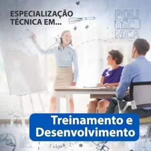 Especialização Técnica em Treinamento e Desenvolvimento